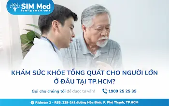kham-suc-khoe-tong-quat-cho-nguoi-lon-o-dau-tai-tp-hcm